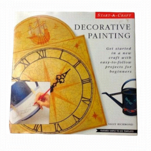 Decorative Painting a Start-a-Craft Hardcover Book by‎ Sally Richmond